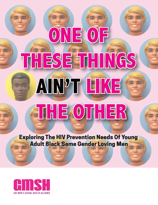 “One Of These Things Aint Like The Other: Exploring the HIV prevention needs of Young Adult Black Same Gender Loving Men”